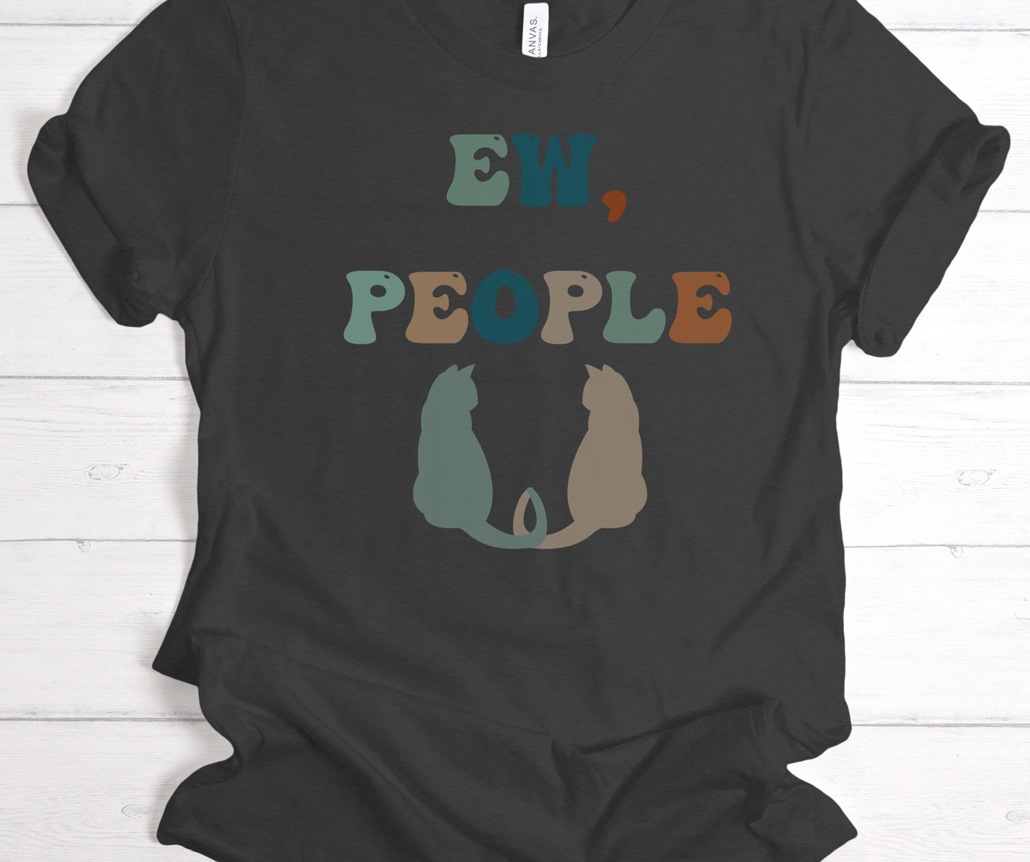 Ew, People Cat Shirt