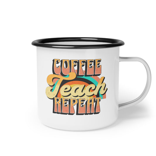 Coffee, Teach, Repeat Enamel Camp Cup